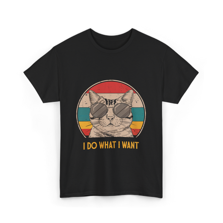 I Do What I Want Cat Lover T-Shirt - Black