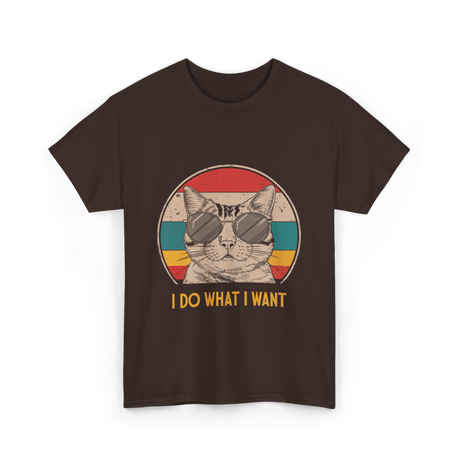 I Do What I Want Cat Lover T-Shirt - Dark Chocolate