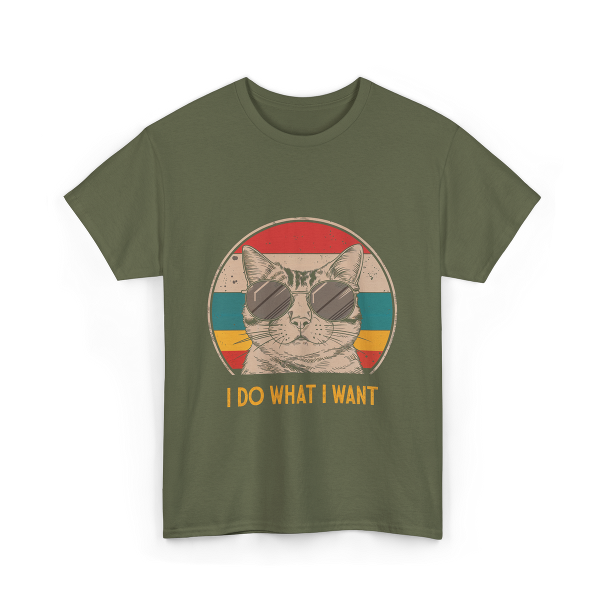 I Do What I Want Cat Lover T-Shirt - Military Green