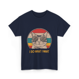 I Do What I Want Cat Lover T-Shirt - Navy