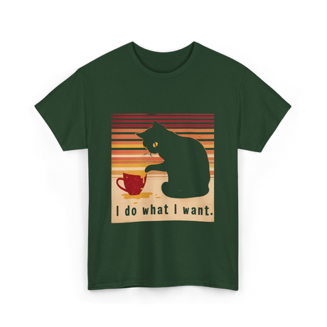 I Do What I Want Cat T-Shirt - Forest Green