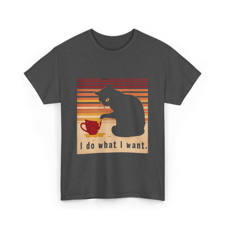 I Do What I Want Cat T-Shirt - Dark Heather