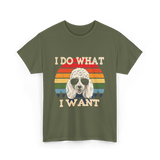 I Do What I Want Poodle T-Shirt - Military Green