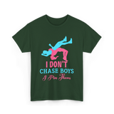 I Don't Chase Boys Wrestling Wrestler T-Shirt - Forest Green