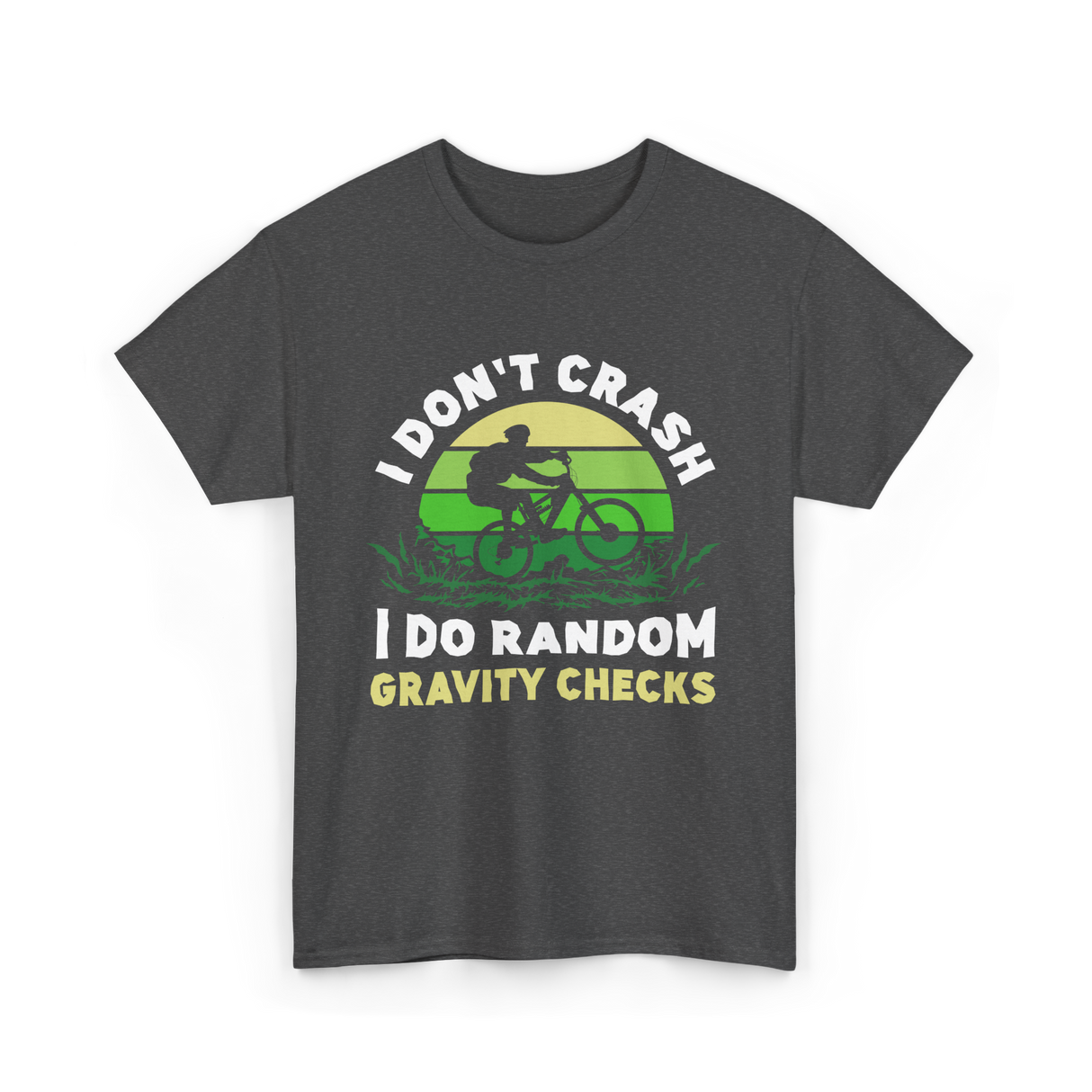 I Don't Crash Mountain Bike T-Shirt - Dark Heather