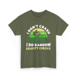 I Don't Crash Mountain Bike T-Shirt - Military Green