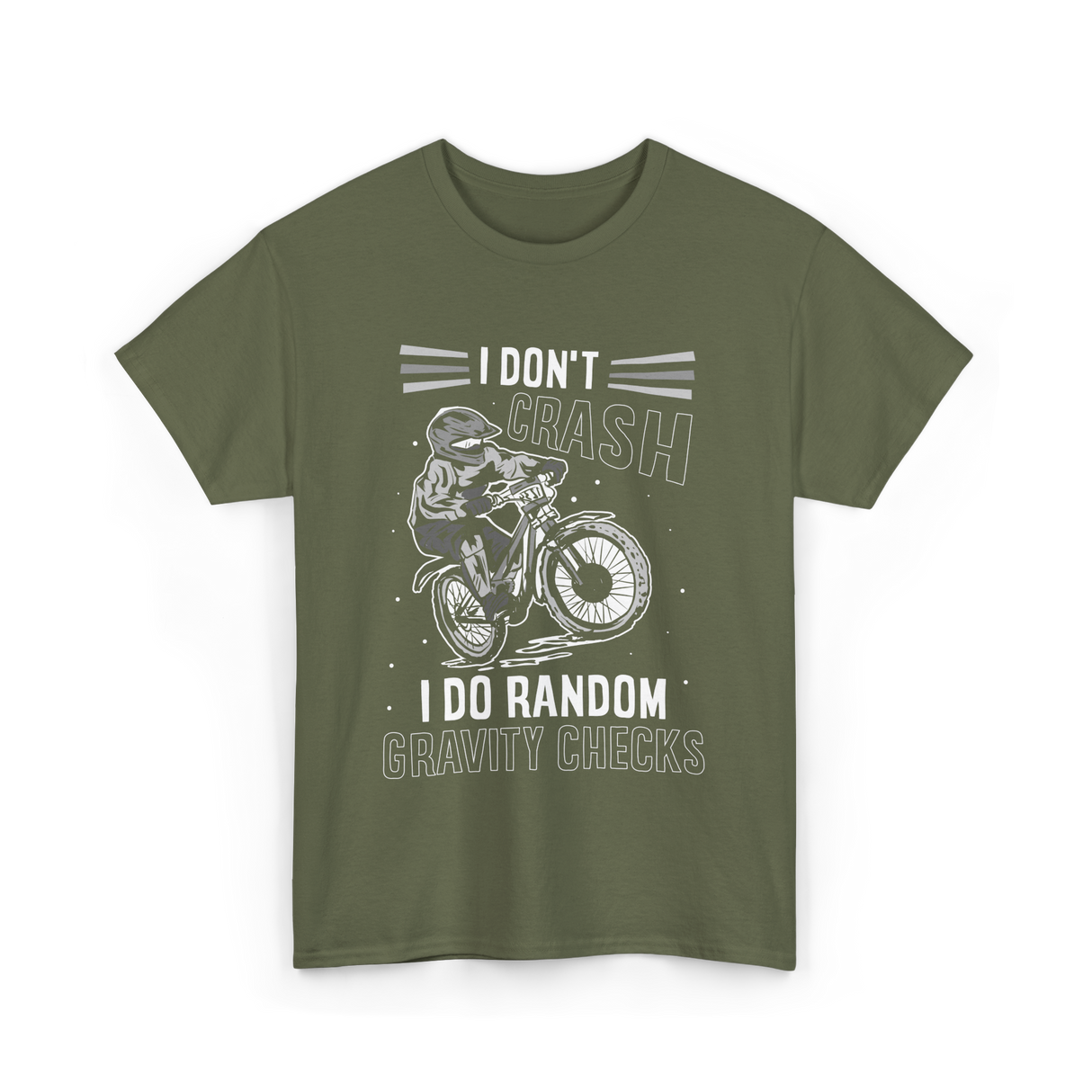 I Don't Crash Mountain Biking T-Shirt - Military Green