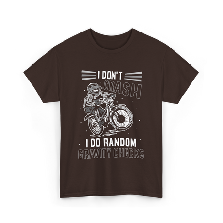 I Don't Crash Mountain Biking T-Shirt - Dark Chocolate