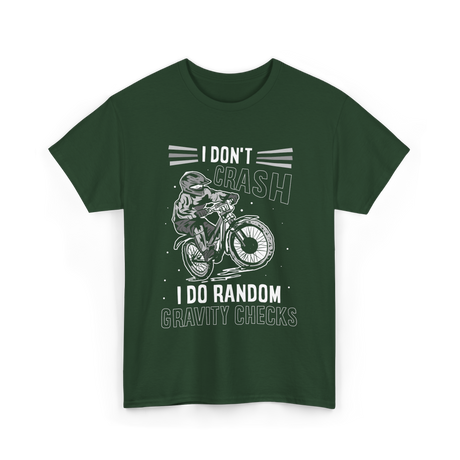 I Don't Crash Mountain Biking T-Shirt - Forest Green