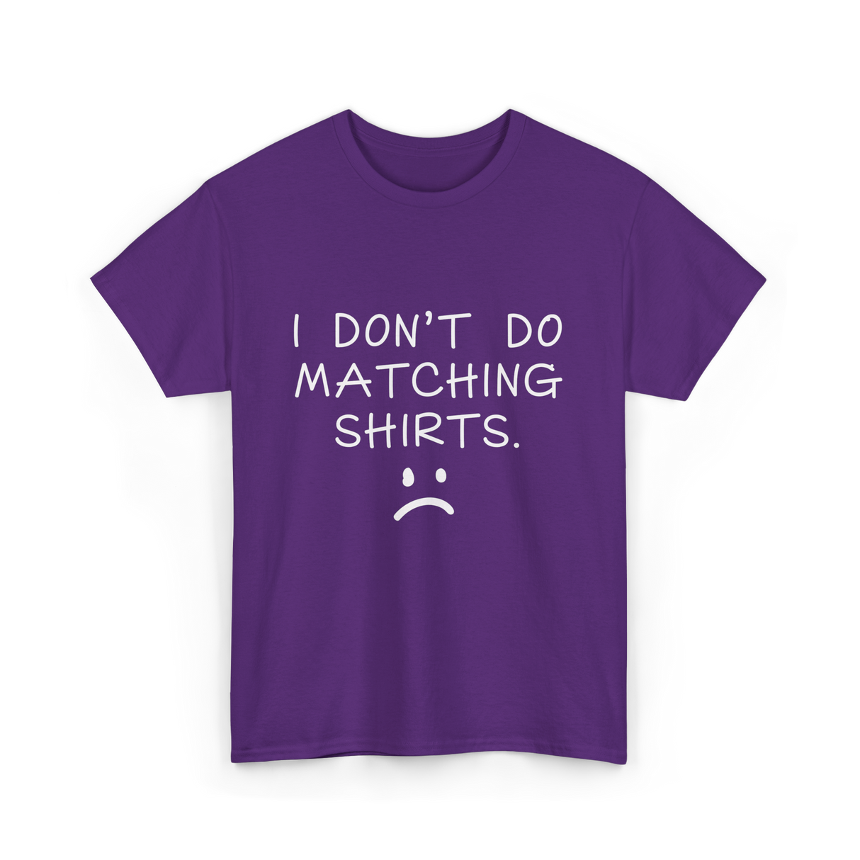 I Don't Do Matching Shirts Couple T-Shirt - Purple