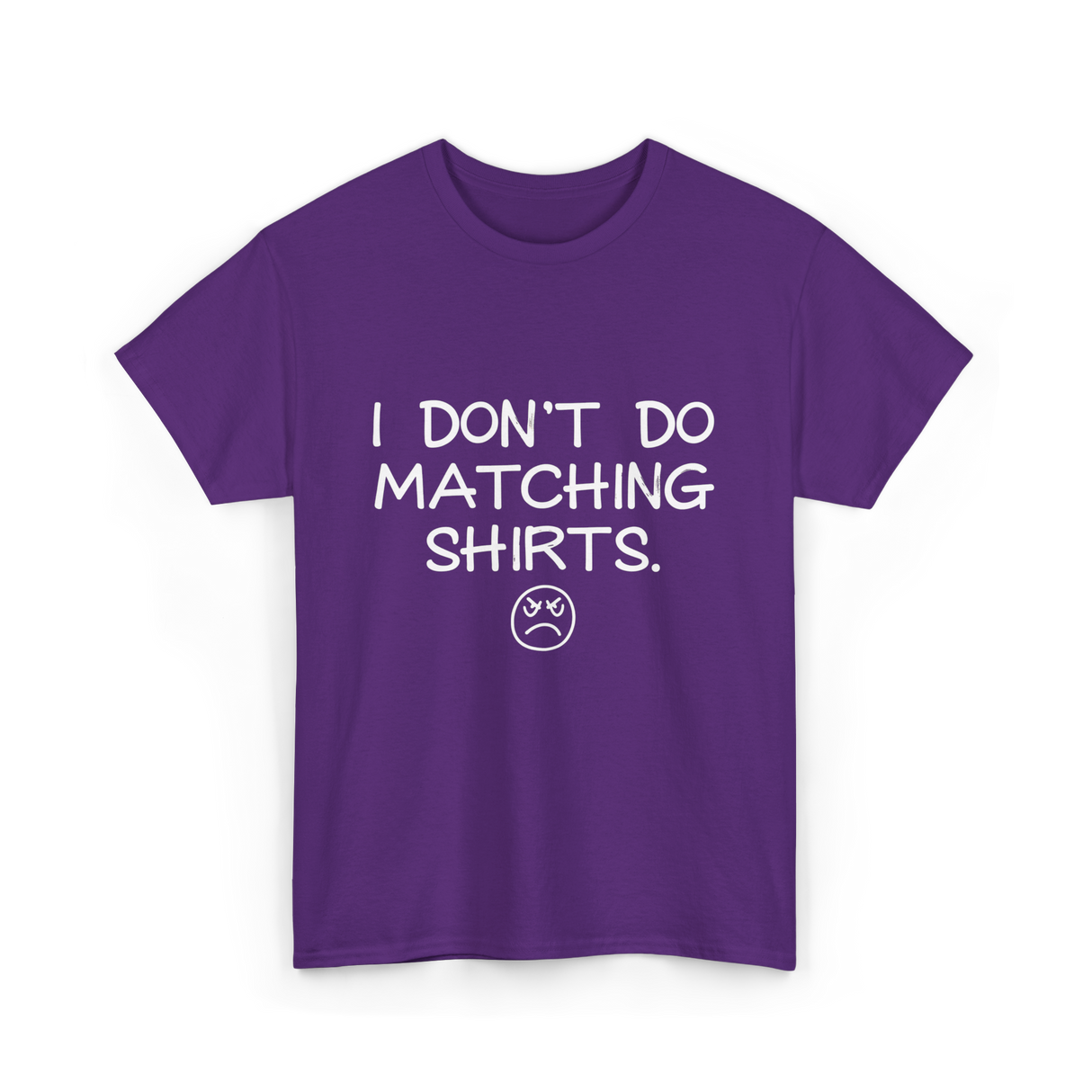 I Don't Do Matching Shirts Couples T-Shirt - Purple