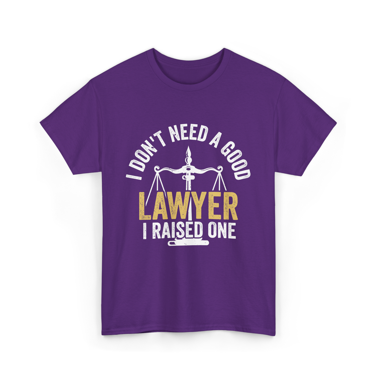 I Don't Need A Lawyer Advocate T-Shirt - Purple