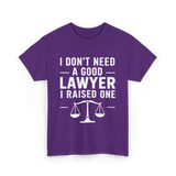 I Don't Need a Lawyer T-Shirt - Purple