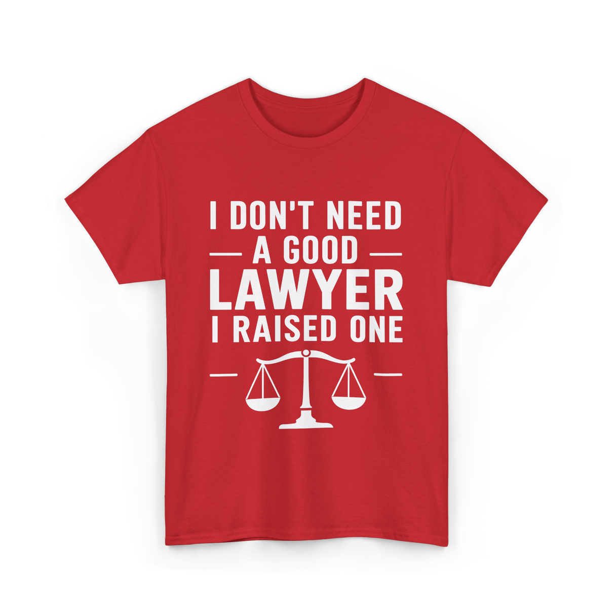 I Don't Need a Lawyer T-Shirt - Red