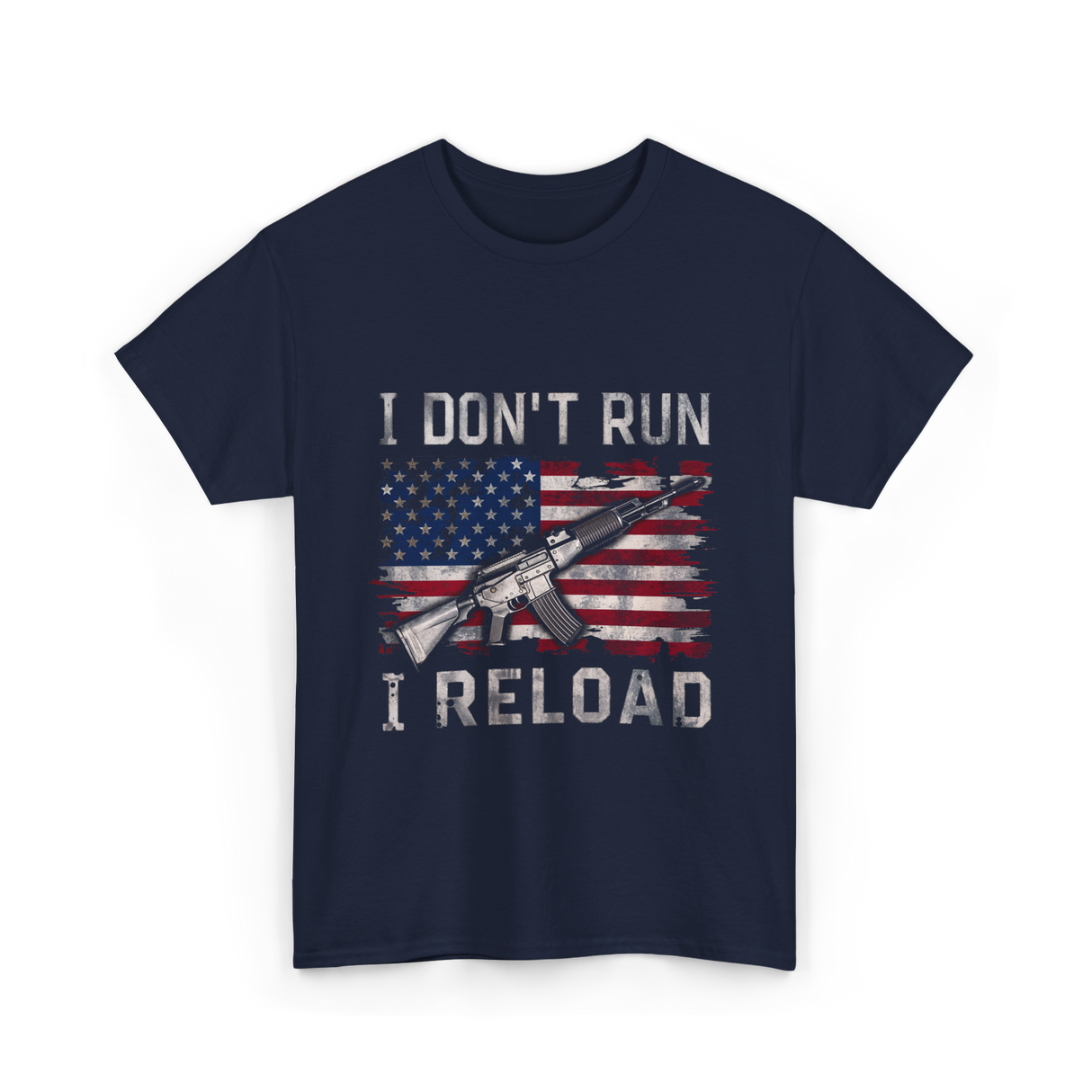 I Don't Run I Reload Gun T-Shirt - Navy