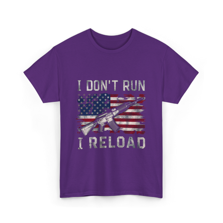 I Don’t Run I Reload Shooting T-Shirt - Purple