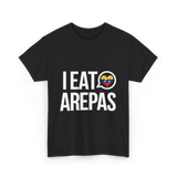 I Eat Arepas Venezuelan Food T-Shirt - Black