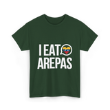 I Eat Arepas Venezuelan Food T-Shirt - Forest Green