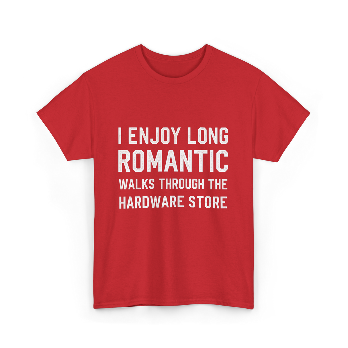 I Enjoy Long Romantic Hardware Store T-Shirt - Red