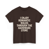 I Enjoy Romantic Walks Handyman T-Shirt - Dark Chocolate