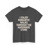 I Enjoy Romantic Walks Handyman T-Shirt - Dark Heather