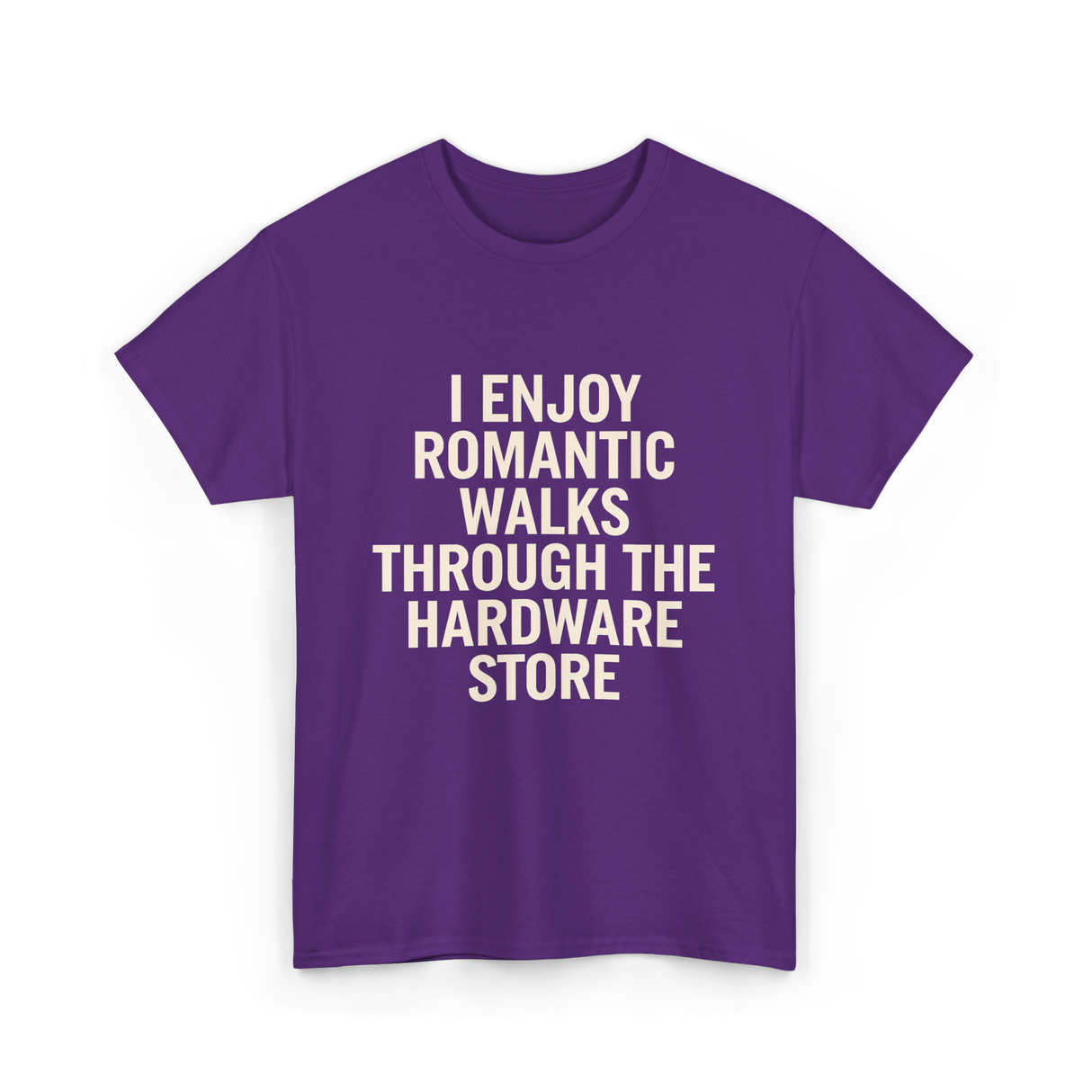 I Enjoy Romantic Walks Handyman T-Shirt - Purple