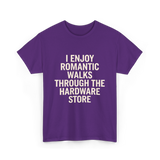 I Enjoy Romantic Walks Handyman T-Shirt - Purple