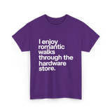 I Enjoy Romantic Walks Hardware Store T-Shirt - Purple