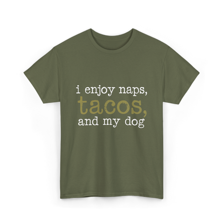 I Enjoy Tacos Dog Lover T-Shirt - Military Green