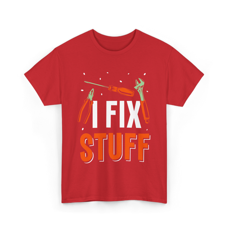 I Fix Stuff Repair Handyman T-Shirt - Red