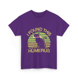 I Found This Humerus Cat T-Shirt - Purple