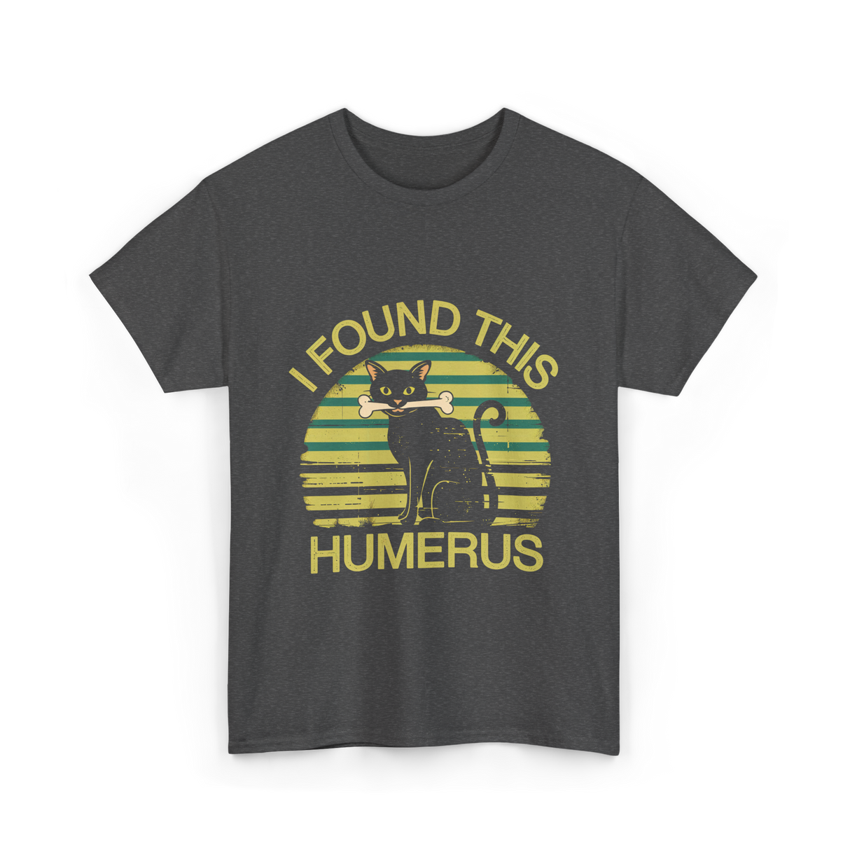 I Found This Humerus Cat T-Shirt - Dark Heather