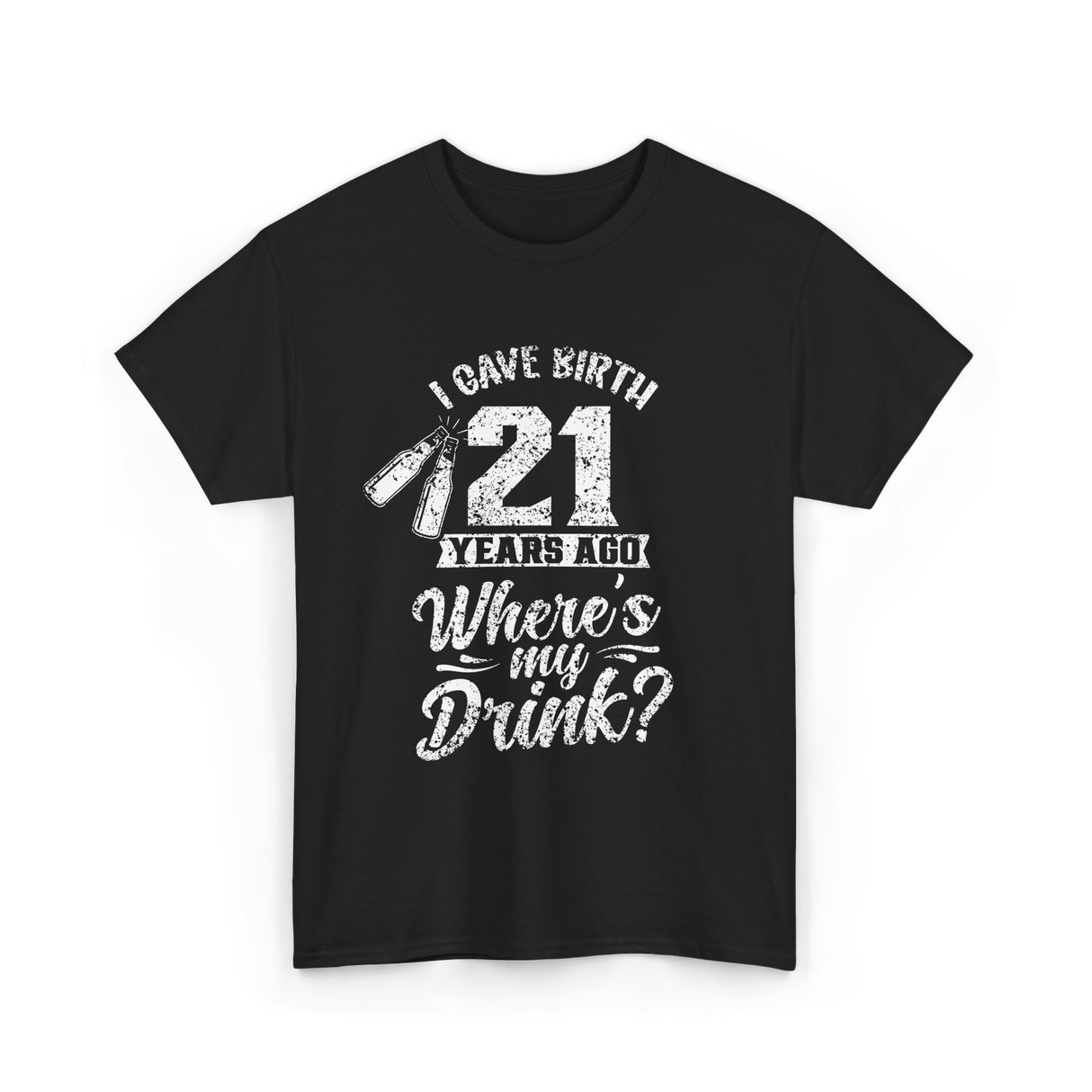 I Gave Birth 21 Years Ago Birthday T-Shirt - Black