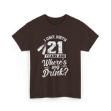 I Gave Birth 21 Years Ago Birthday T-Shirt - Dark Chocolate