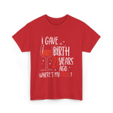 I Gave Birth 21 Years Ago Birthday T-Shirt - Red