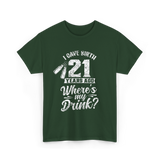 I Gave Birth 21 Years Ago Birthday T-Shirt - Forest Green