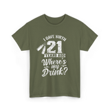 I Gave Birth 21 Years Ago Birthday T-Shirt - Military Green