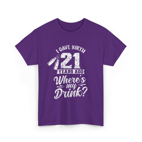 I Gave Birth 21 Years Ago Birthday T-Shirt - Purple