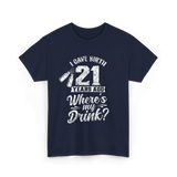 I Gave Birth 21 Years Ago Birthday T-Shirt - Navy