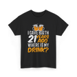 I Gave Birth 21 Years Birthday T-Shirt - Black