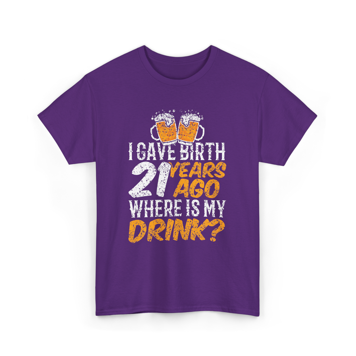 I Gave Birth 21 Years Birthday T-Shirt - Purple