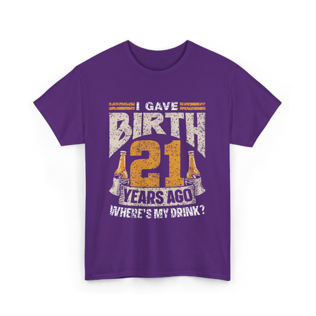 I Gave Birth 21 Years Party T-Shirt - Purple