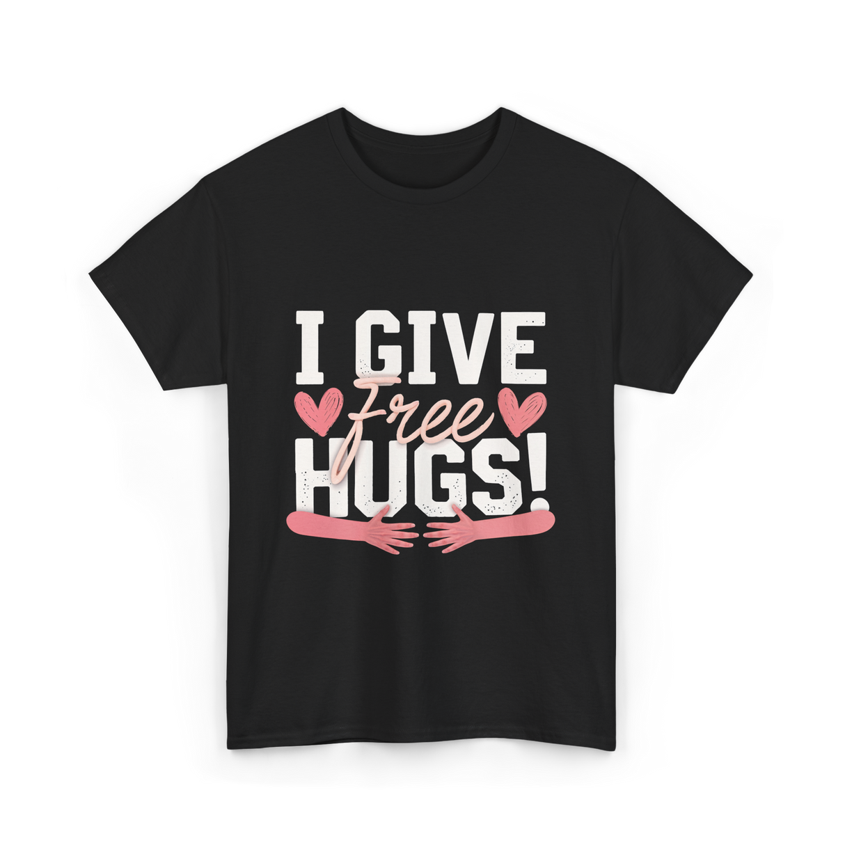 I Give Free Hugs Love T-Shirt - Black