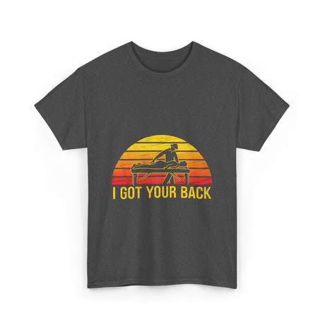 I Got Your Back Massage T-Shirt - Dark Heather