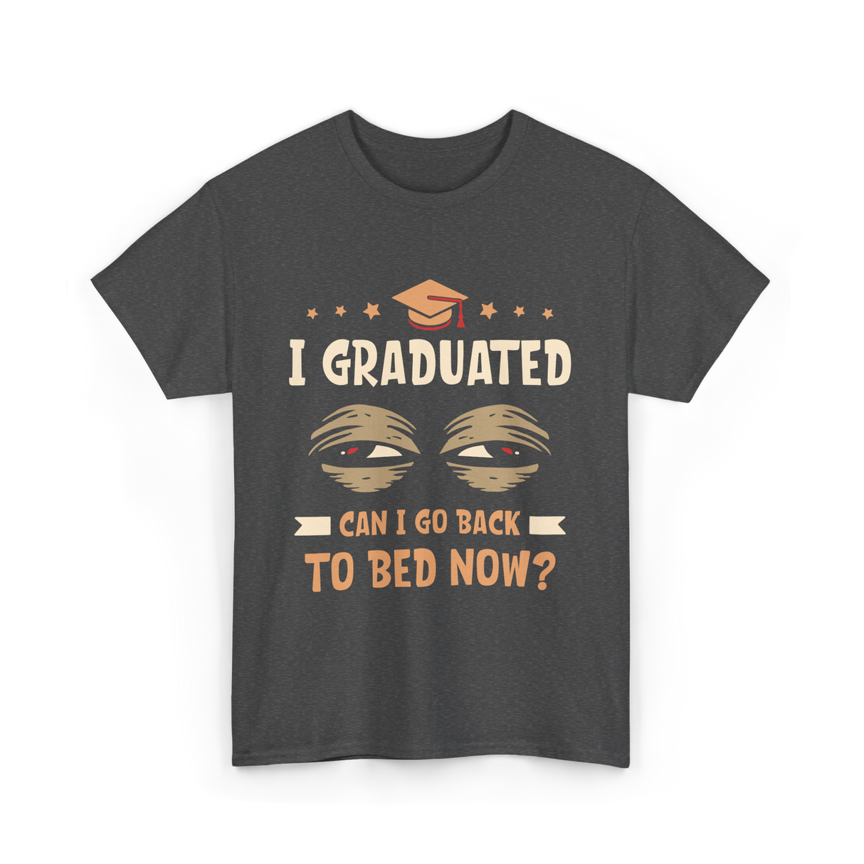 I Graduated Go Back Bed Graduate T-Shirt - Dark Heather