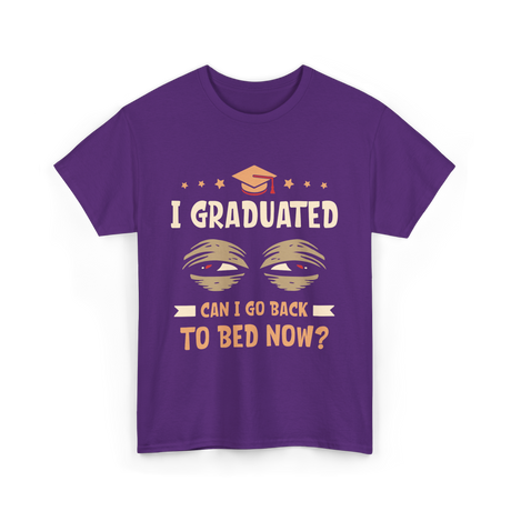 I Graduated Go Back Bed Graduate T-Shirt - Purple