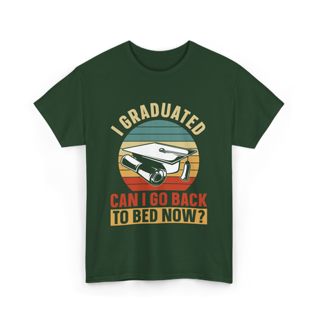 I Graduated Graduation Graduate T-Shirt - Forest Green