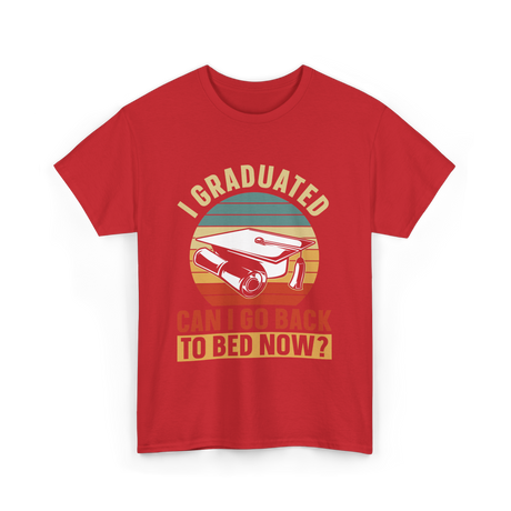 I Graduated Graduation Graduate T-Shirt - Red