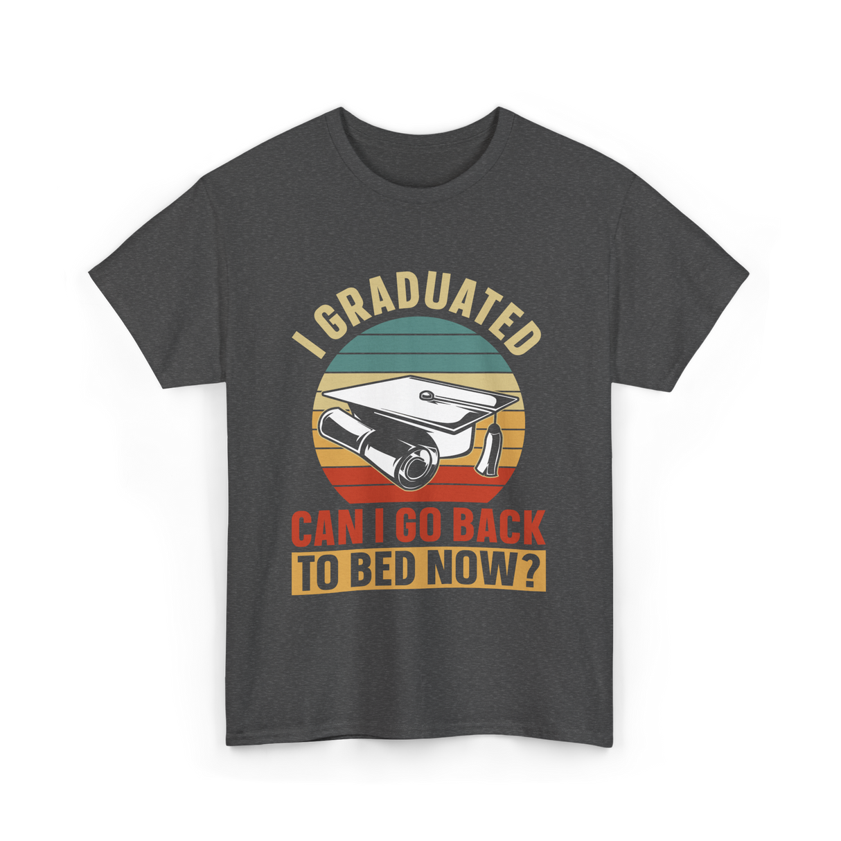 I Graduated Graduation Graduate T-Shirt - Dark Heather