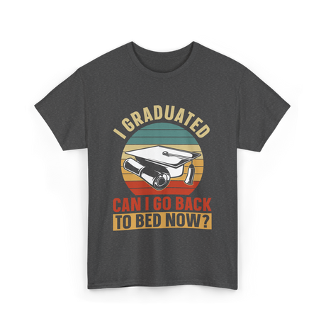 I Graduated Graduation Graduate T-Shirt - Dark Heather